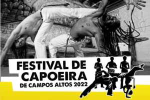FESTIVAL DE CAPOEIRA DE CAMPOS ALTOS 2022